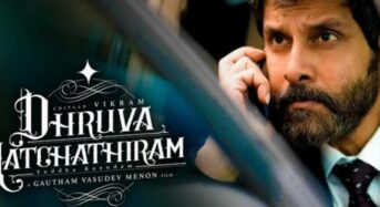 Vikram and Gautham Menon promise all the waiting will be worth it in their new trailer for Dhruva Natchathiram